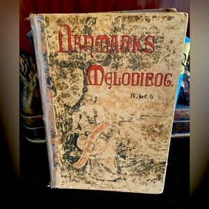 Vintage Danmarks Melodibog Rare music Book, from the early 1900,